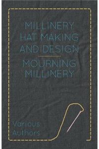 Millinery Hat Making and Design - Mourning Millinery