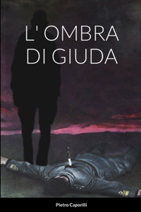 L' Ombra Di Giuda