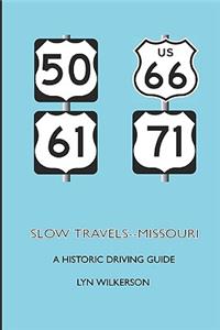 Slow Travels-Missouri