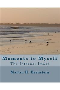 Moments to Myself