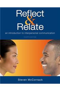 Reflect & Relate: An Introduction to Interpersonal Communication