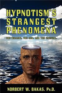 Hypnotism's Strangest Phenomena