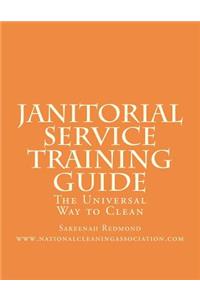 Janitorial Service Training Guide