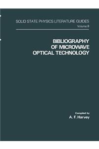 Bibliography of Microwave Optical Technology