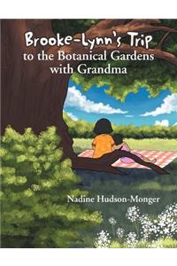 Brooke-Lynn's Trip to the Botanical Gardens with Grandma