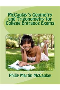 McCaulay's Geometry and Trigonometry for College Entrance Exams