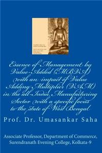 Essence of Management by Value-Added (MBVA) with an impact of Value Adding Multiplier (VAM) in the all-India Manufacturing Sector with a specific focus to the state of West Bengal