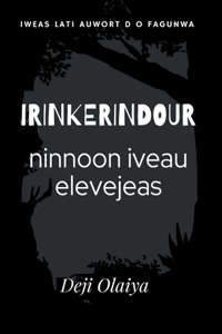 Irinkerindour Ninnoon Iveau Elevejeas
