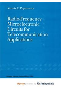 Radio-Frequency Microelectronic Circuits for Telecommunication Applications