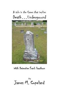 Death...Underground