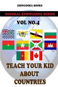 Teach Your Kids About Countries [Vol4 ]
