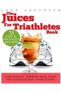 Juices for Triathletes