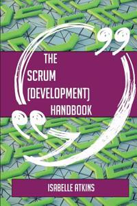 The Scrum (Development) Handbook - Everything You Need to Know about Scrum (Development)