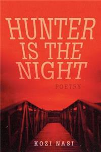 Hunter Is the Night