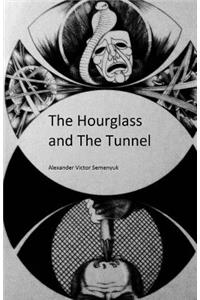 hourglass and the tunnel