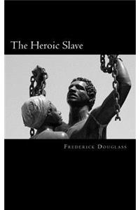 Heroic Slave