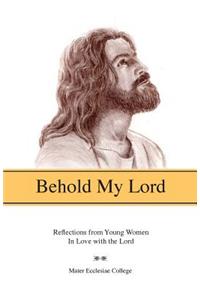 Behold my Lord