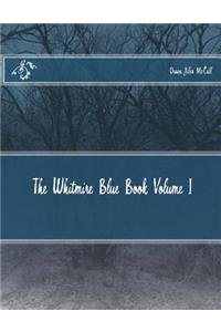 Whitmire Blue Book Volume I
