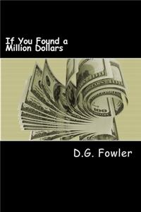 If You Found a Million Dollars