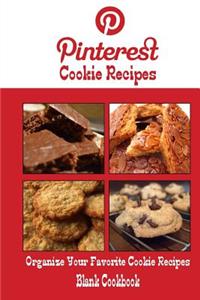 Pinterest Cookie Recipes Blank Cookbook (Blank Recipe Book)