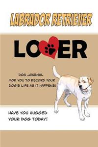 Labrador Retriever Lover Dog Journal