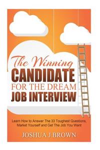 The Winning Candidate for the Dream Job Interview