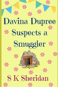 Davina Dupree Suspects a Smuggler