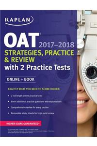 Oat 2017-2018 Strategies, Practice & Review with 2 Practice Tests: Online + Book