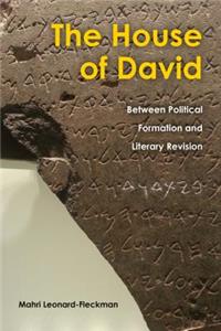 The House of David: Between Political Formation and Literary Revision