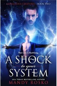 Shock To Your System