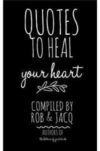 Quotes To Heal Your Heart