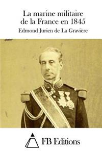 marine militaire de la France en 1845