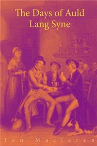 The Days of Auld Lang Syne