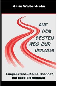 Auf dem besten Weg zur Heilung