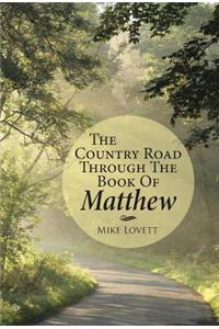 Country Road through the Book of Matthew