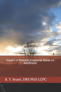 Impact of Parental Emotional Abuse on Adulthood