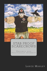 Stab Proof Scarecrows