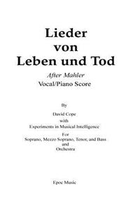lieder von leben und Tod (after Mahler vocal/piano score)