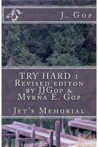 TRY HARD 1 Revised editon by JJGop & Myrna E. Gop