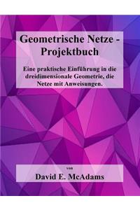 Geometrische Netze - Projektbuch