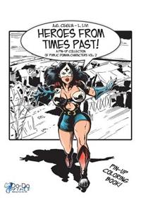 Heroes from Times Past!: A Pin-Up Collection of Public Domain Characters Vol: 2
