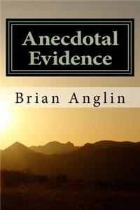 Anecdotal Evidence