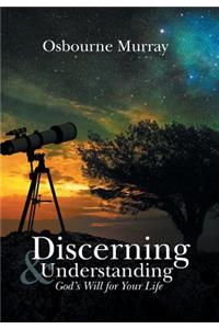 Discerning & Understanding God'S Will for Your Life