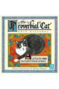 2019 the Proverbial Cat Feline Inspirations 16-Month Wall Calendar: By Sellers Publishing