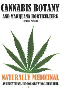 Cannabis Botany and Marijuana Horticulture