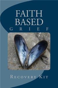 Faith Based Grief Recovery Kit