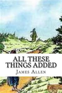 All These Things Added