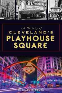History of Cleveland's Playhouse Square