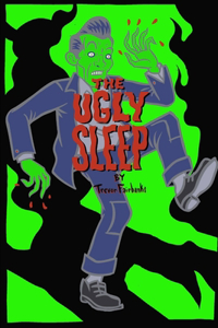 Ugly Sleep