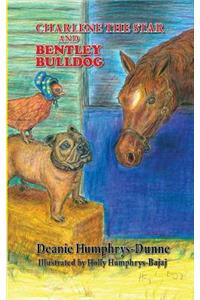 Charlene the Star and Bentley Bulldog